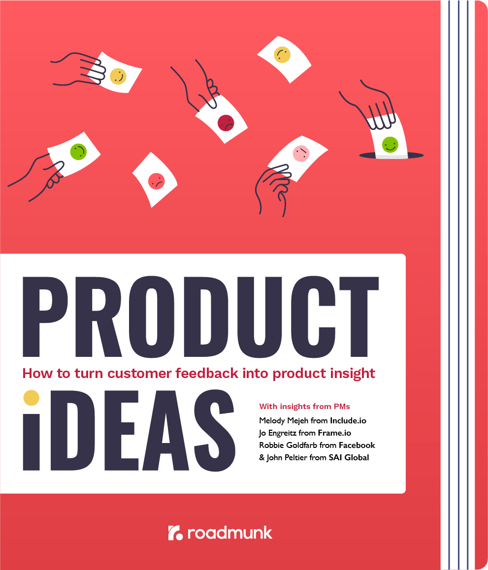 Product Ideas: how to turn customer feedback into product insight